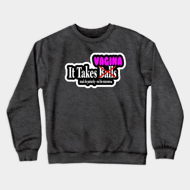 It Takes No Balls But Rather VAG Up - Sticker - Front Crewneck Sweatshirt by SubversiveWare